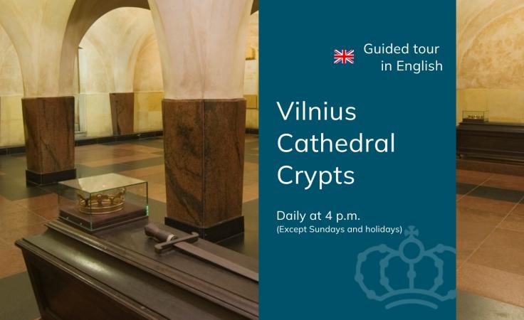 Daily guided tour to the crypts of Vilnius Cathedral