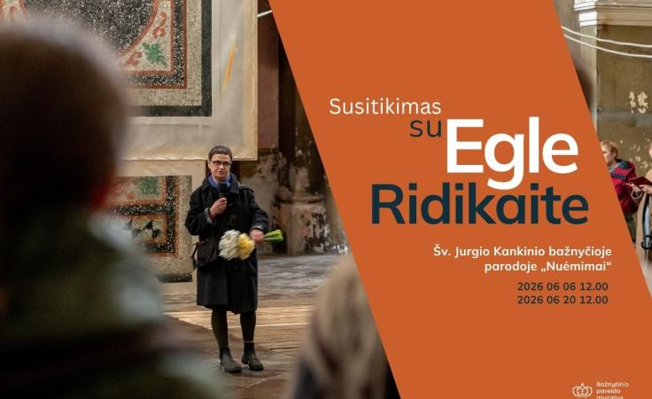 Susitikimas su menininke Egle Ridikaite